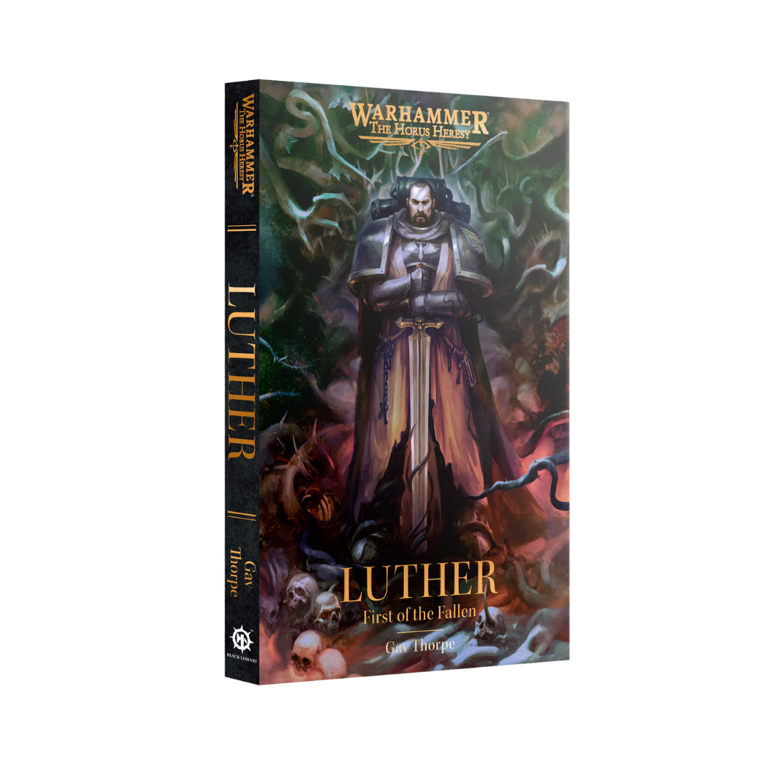 Luther: First of the Fallen paperback novel from Black Library exploring the Dark Angels’ betrayal in Warhammer 40K