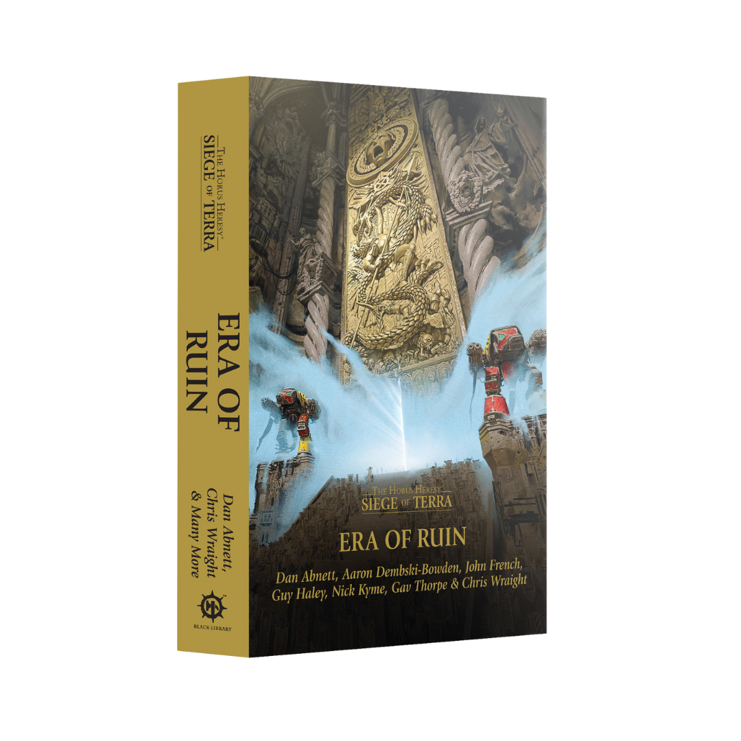 Siege of Terra: Era of Ruin hardback novel from Black Library continuing the Horus Heresy Warhammer 40K storyline