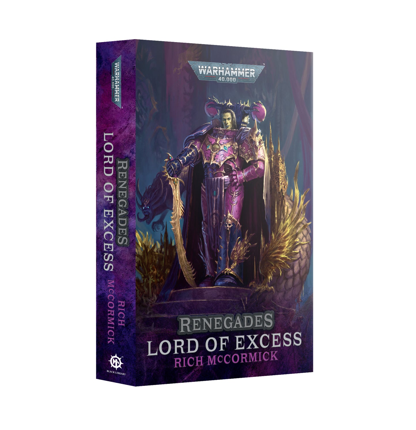 Warhammer 40k Black Library novel Renegades: Lord of Excess featuring a tale of chaos and Slaanesh's dark allure.
