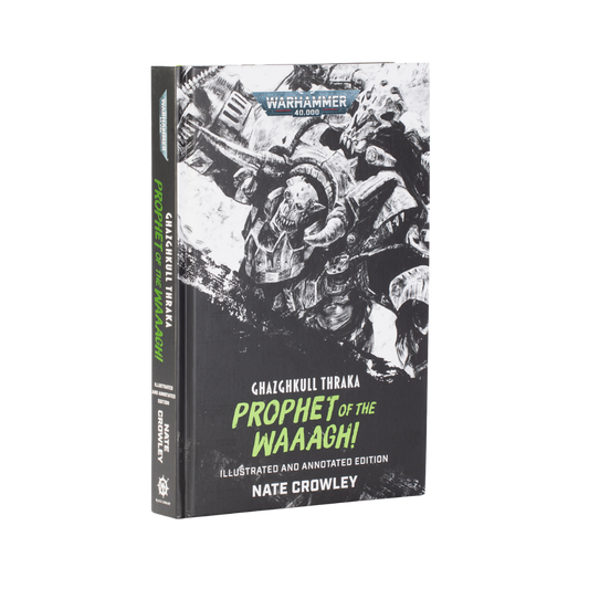 Black Library - Ghazghkull Thraka: Prophet of the Waaagh! (Illustrated and Annotated Edition) (HB) (PRE-ORDER FOR 09/05/2026)