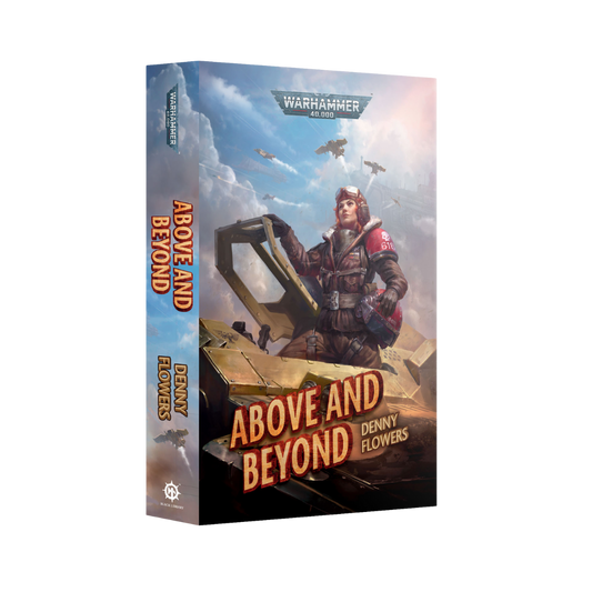 Above and Beyond Black Library paperback novel featuring aerial conflict in Warhammer 40,000