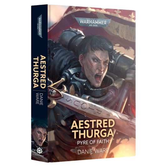 Black Library - Aestred Thurga: Pyre of Faith (HB) hardcover hardback warhammer 40k