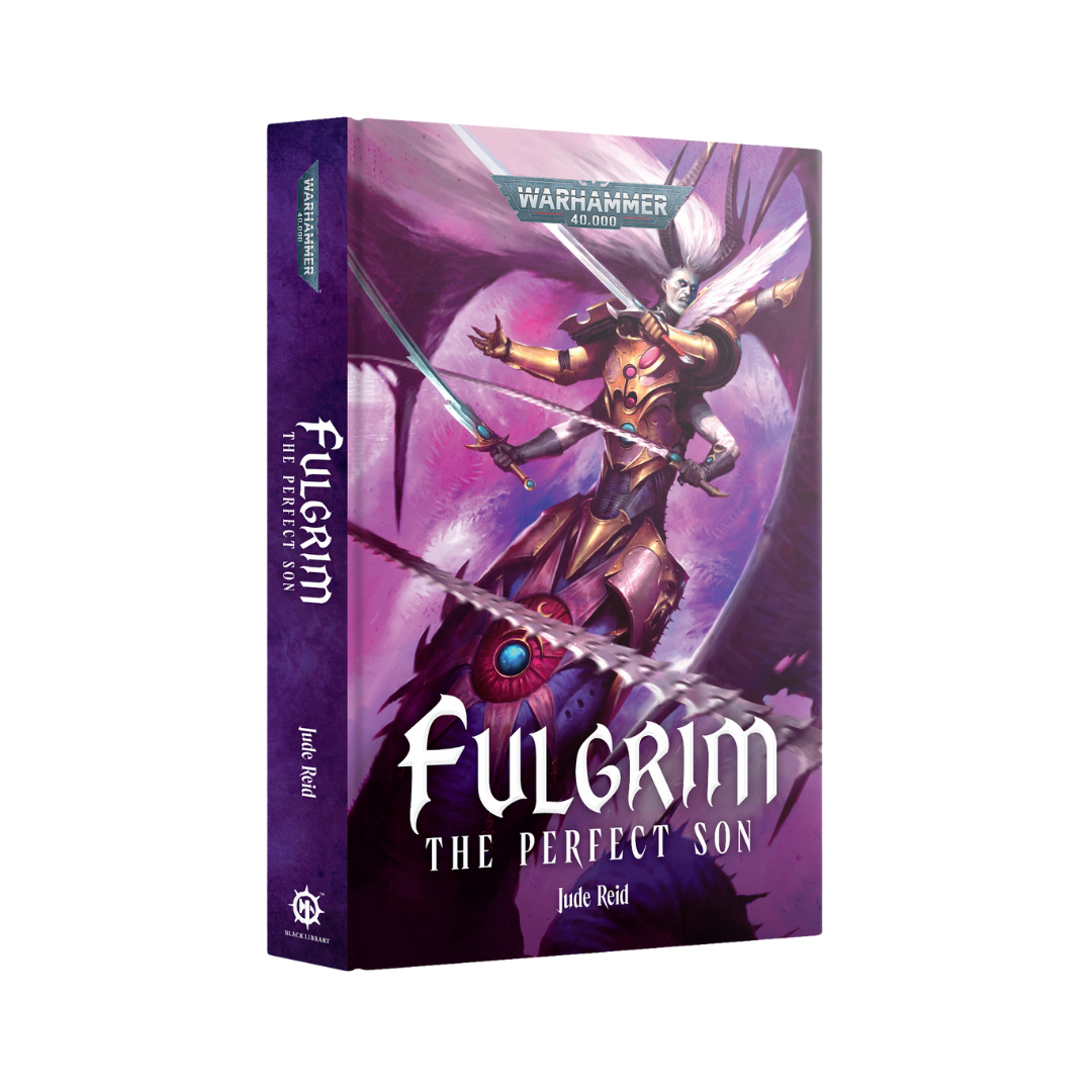 Black Library Fulgrim The Perfect Son novel cover featuring the Emperor’s Children Primarch Fulgrim from Warhammer 40k Horus Heresy series, dark sci-fi lore book.