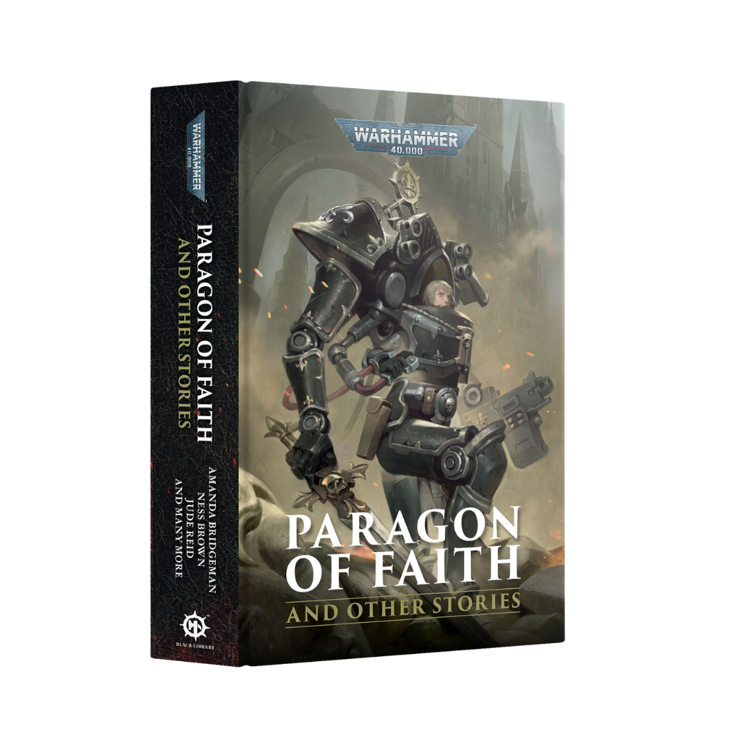 Hardback anthology Paragon of Faith and Other Stories – Black Library Warhammer 40K