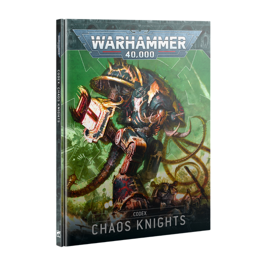Warhammer 40k Codex: Chaos Knights hardcover featuring Harbingers of Dread, Knight bioflavour, and faction rules for Knight Lances and psychic dread.