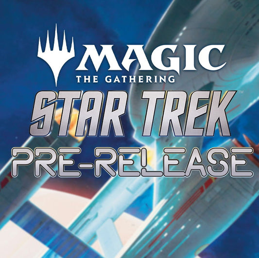 MTG Star Trek Pre-Release Event - 8 Nov 2026