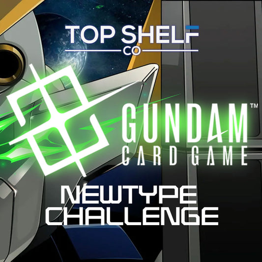 Gundam Card Game Newtype Challenge  - 11 Oct 2025 (RESERVED)