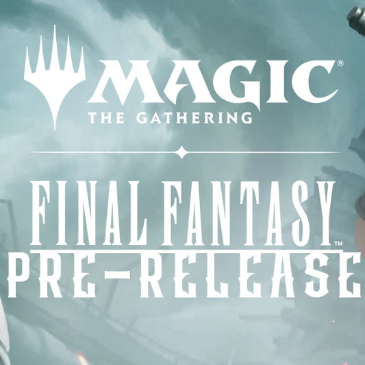 MTG Final Fantasy Pre-Release