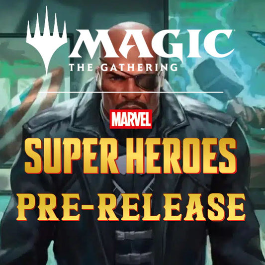MTG Universes Beyond Marvel Super Heroes Prerelease Event - 21 Jun 2026