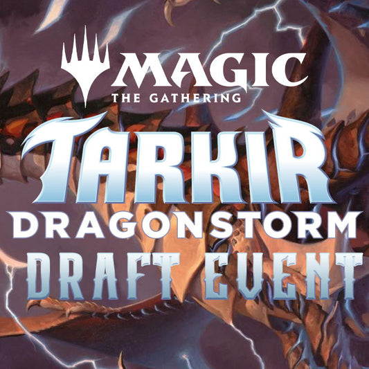 MTG Tarkir: Dragonstorm Draft Event