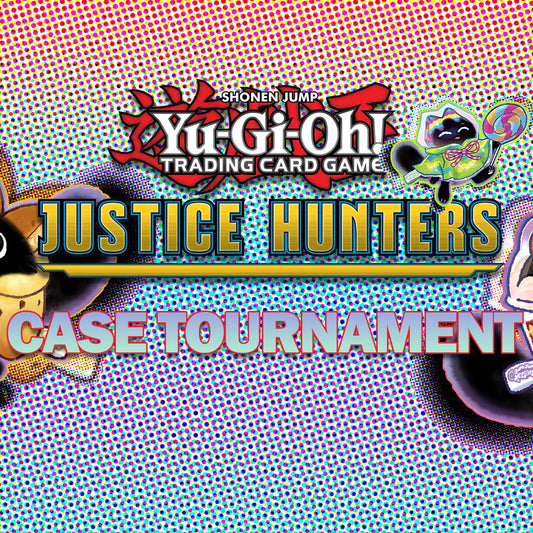 Yu-Gi-Oh! Case tournament – Justice Hunters - 25 Aug 2025