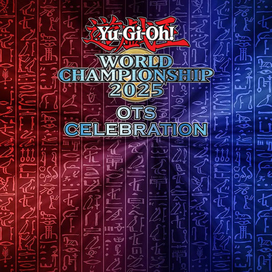 Yu-Gi-Oh! World Championship OTS Celebration - 8 Sep 2025